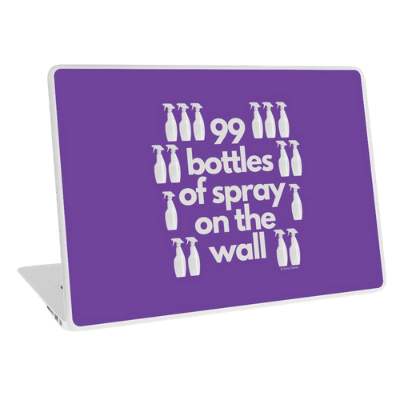 99 Bottles of Spray on the Wall Savvy Cleaner Funny Cleaning Gifts Laptop Skin
