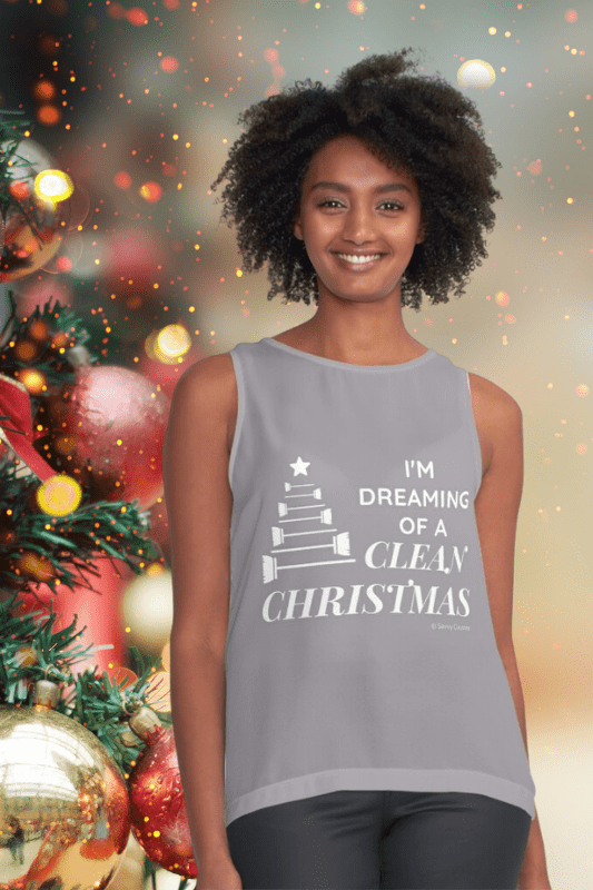 Dreaming of a Clean Christmas Savvy Cleaner Funny Cleaning Shirts Sleeveless Top