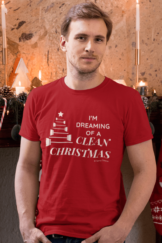 I Am Dreaming of a Clean Christmas, Savvy Cleaner Funny Cleaning Shirts, Classic T-Shirt