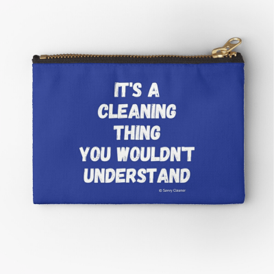 It's a Cleaning Thing, Savvy Cleaner, Funny Cleaning Gifts, Cleaning Zipper Bag