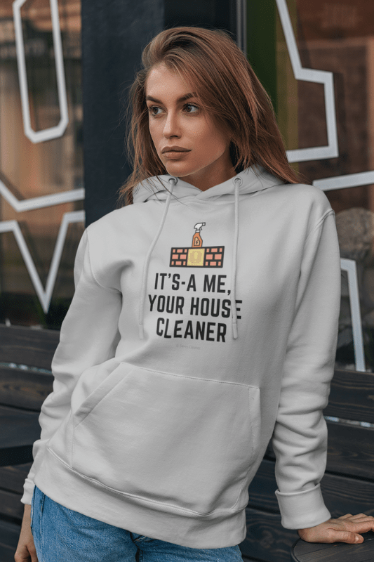 It's a Me, Your House Cleaner, Savvy Cleaner Funny Cleaning Shirts, Premium Pullover Hoodie