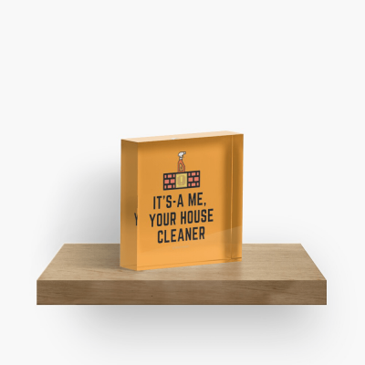 It's a me, Your House Cleaner, Savvy Cleaner Funny Cleaning Gifts, Cleaning Collectible Cube