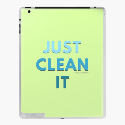 Just Clean it, Savvy Cleaner Funny cleaning Gifts, Cleaning Ipad case