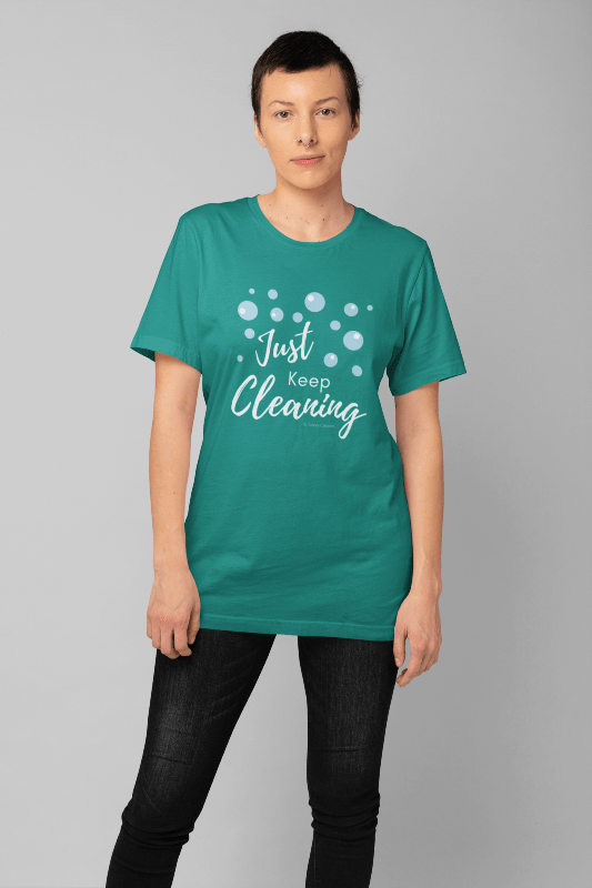 Just Keep Cleaning, Savvy Cleaner Funnny Cleaning Shirts, Womens Slouchy T-Shirt