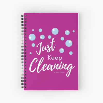 Just keep Cleaning, Savvy Cleaner Funny Cleaning Gifts, Cleaning Spiral Notepad