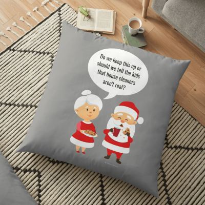 House Cleaners Aren't Real, Savvy Cleaner Funny Cleaning Gifts, Cleaning Floor Pillow