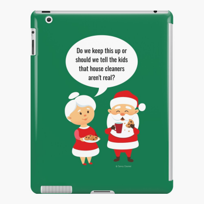 House Cleaners Aren't Real, Savvy Cleaner Funny Cleaning Gifts, Cleaning Ipad Case