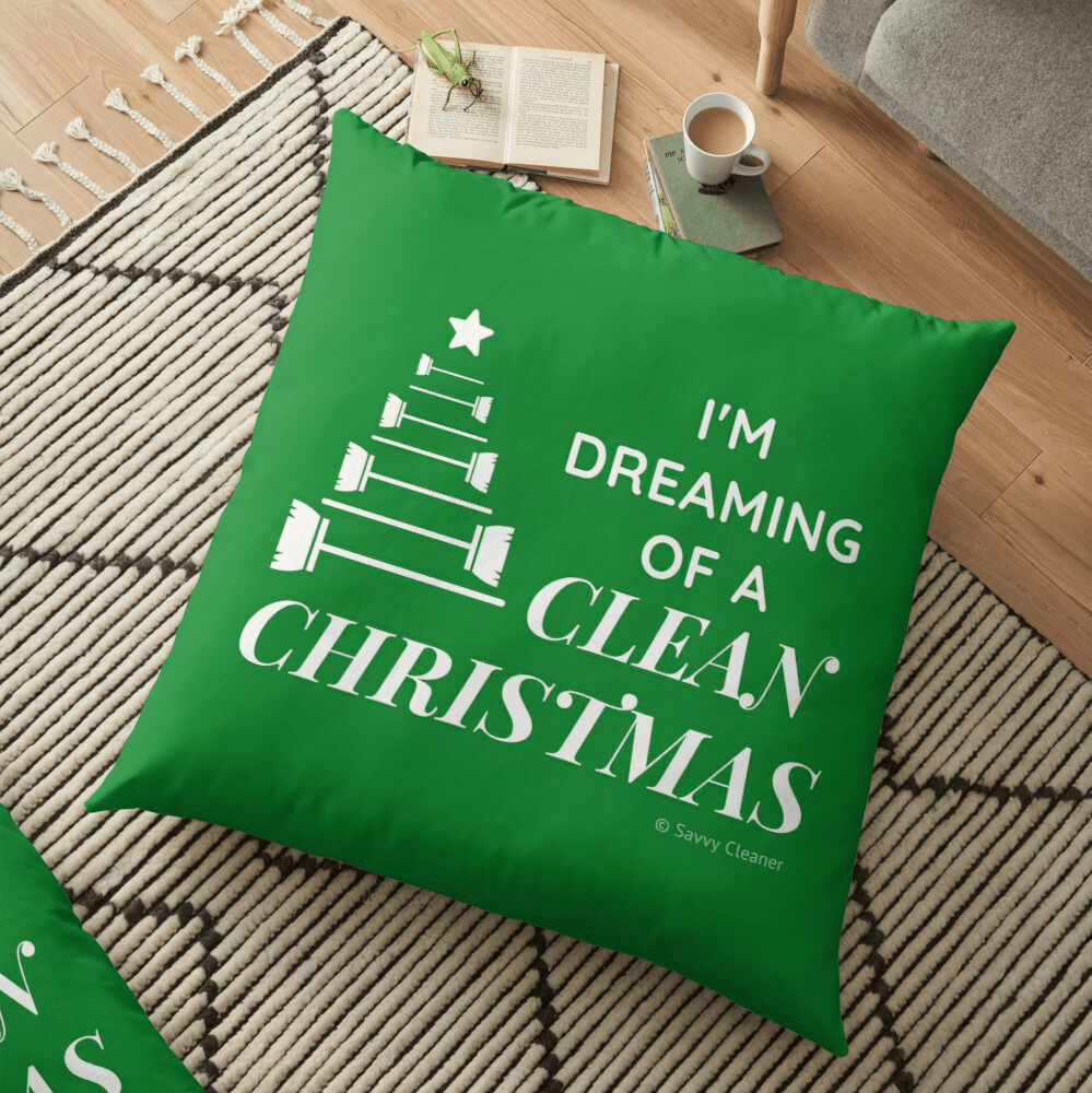 I Am Dreaming of a Clean Christmas, Savvy Cleaner Funny Cleaning Gifts, Cleaning Floor Pillow