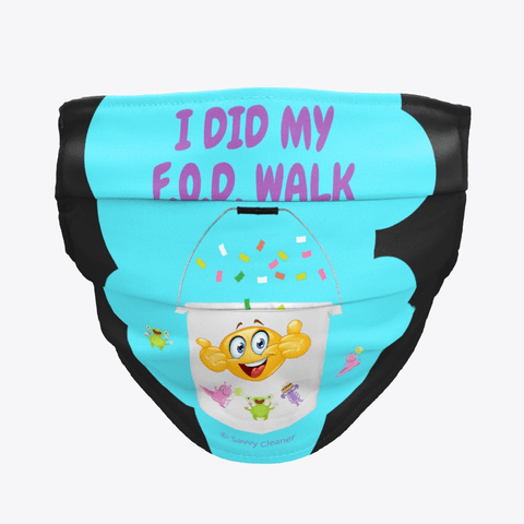 I Did My F.O.D. Walk, Savvy Cleaner Funny Cleaning Gifts, Cleaning Cloth facemask