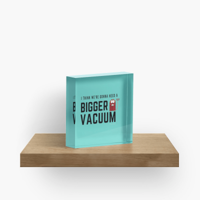 Need a Bigger Vacuum, Savvy Cleaner Funny Cleaning Gifts, Cleaning Collectible Cube