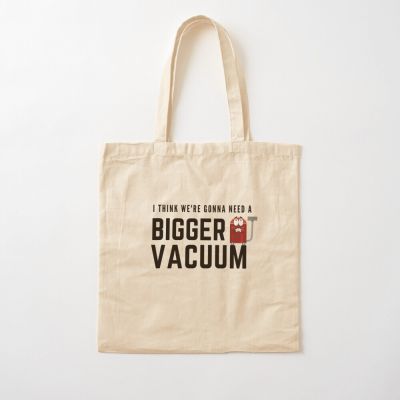 Need a Bigger Vacuum, Savvy Cleaner Funny Cleaning Gifts, Cleaning Cotton Tote Bag