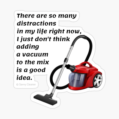 So Many Distractions, Savvy Cleaner Funny Cleaning Gifts, Cleaning Sticker