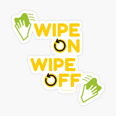 Wipe On Wipe Off, Savvy Cleaner Funny Cleaning Gifts, Cleaning Sticker