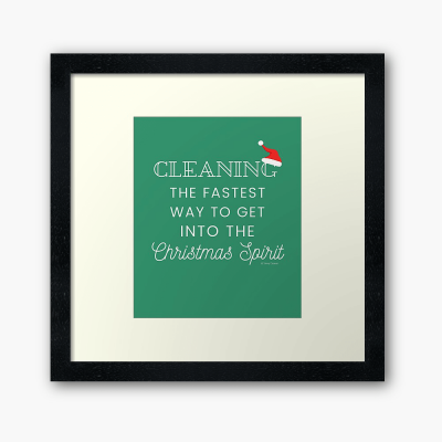 Christmas Spirit, Savvy Cleaner Funny Cleaning Gifts, Cleaning Framed Art Print