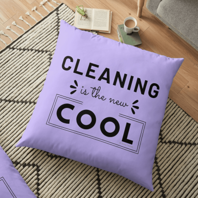 Cleaning is the New Cool, Savvy Cleaner Funny Cleaning Gifts, Cleaning Floor Pillow
