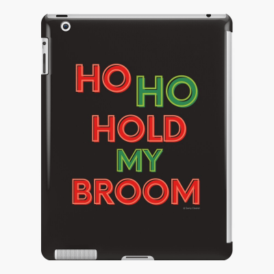 Ho Ho Hold My Broom, Savvy Cleaner Funny Cleaning Gifts, Cleaning Ipad Case