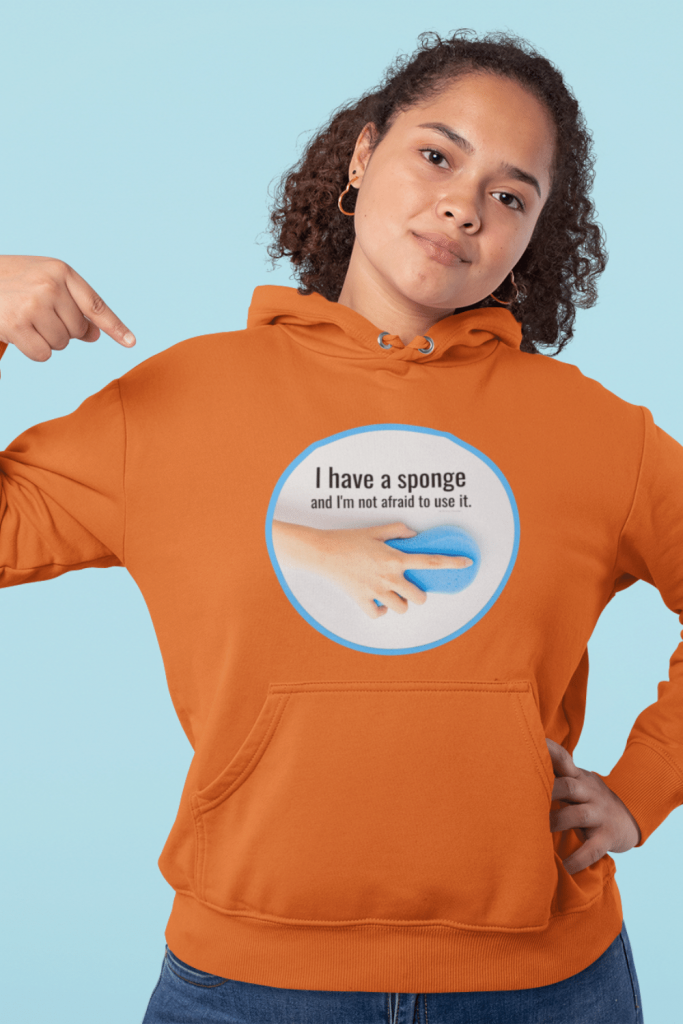 I Have a Sponge Savvy Cleaner Funny Cleaning Shirts Pullover Hoodie