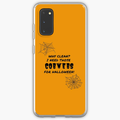 I Need Those Cobwebs, Savvy Cleaner Funny Cleaning Gifts, Cleaning Samsung Galaxy Phone Case