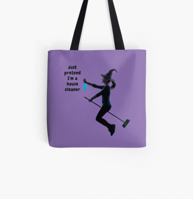 Pretend I'm a House Cleaner, Savvy Cleaner Funny Cleaning Gifts, Cleaning Tote Bag