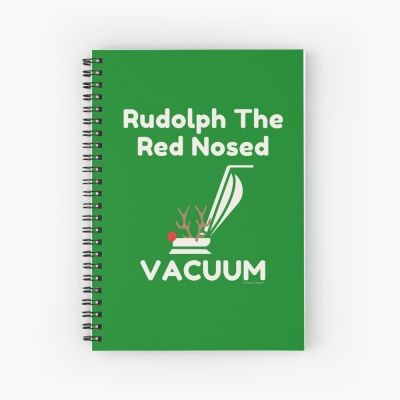 Rudolph the Red Nosed Vacuum, Savvy Cleaner Funny Cleaning Gifts, Cleaning Spiral Notepad