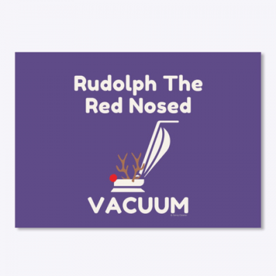 Rudolph the Red Nosed Vacuum, Savvy Cleaner Funny Cleaning Gifts, Cleaning Sticker