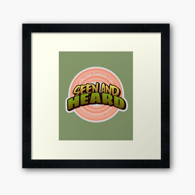 Seen and Heard, Savvy Cleaner Funny Cleaning Gifts, Cleaning Framed Art Print