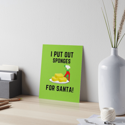 Sponges for Santa, Savvy Cleaner Funny Cleaning Gifts, Cleaning Art Board Print