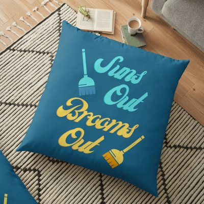 Suns Out Brooms Out, Savvy Cleaner Funny Cleaning Gifts, Cleaning Floor Pillow