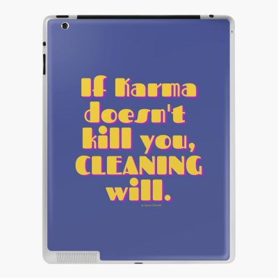 If Karma, Savvy Cleaner Funny Cleaning Gifts, Cleaning Ipad Case