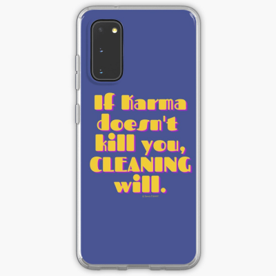 If Karma, Savvy Cleaner Funny Cleaning Gifts, Cleaning Samsung Galaxy Phone Case