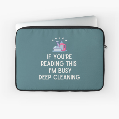 Im Busy Deep Cleaning, Savvy Cleaner Funny Cleaning Gifts, Cleaning Laptop Sleeve