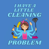 204 Cleaning Problem Savvy Cleaner Funny Cleaning Shirts B