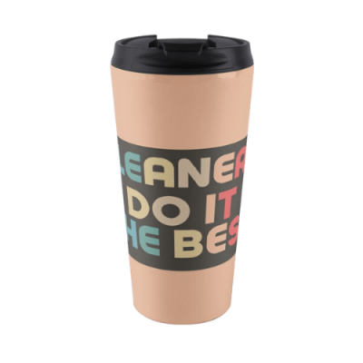 Cleaners Do It Best Savvy Cleaner Funny Cleaning Gifts Travel Mug