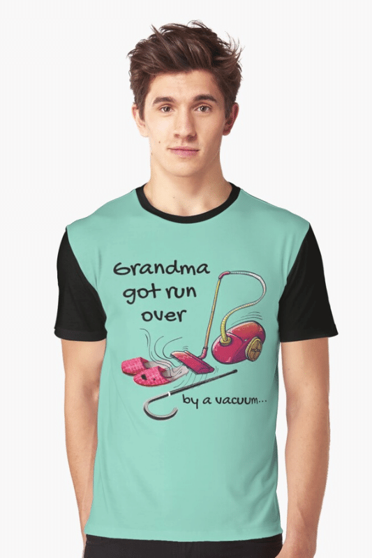 Grandma Got Run Over Savvy Cleaner Funny Cleaning Shirts Graphic Tee2