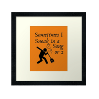 Sneak In A Song Savvy Cleaner Funny Cleaning Gifts Framed Art Print