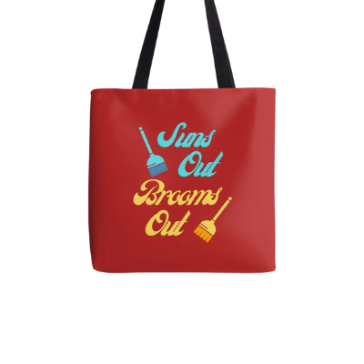 Suns Out Brooms Out Savvy Cleaner Funny Cleaning Gifts Tote Bag