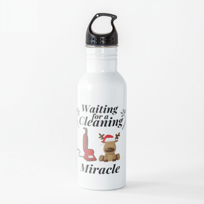 Waiting For A Cleaning Miracle Savvy Cleaner Funny Cleaning Gifts Water Bottle