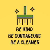252 Be Kind Be Courageous Savvy Cleaner Funny Cleaning Shirts B