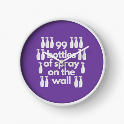 99 Bottles of Spray on the Wall Savvy Cleaner Funny Cleaning Gifts Clock