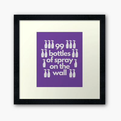 99 Bottles of Spray on the Wall Savvy Cleaner Funny Cleaning Gifts Framed Art Print