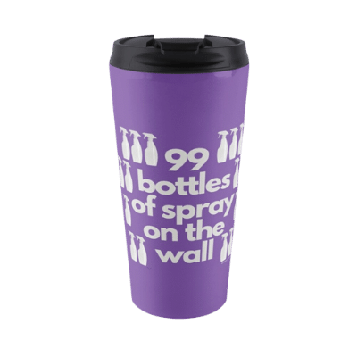 99 Bottles of Spray on the Wall Savvy Cleaner Funny Cleaning Gifts Travel Mug