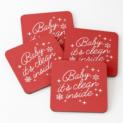 Baby It's Clean Inside Savvy Cleaner Funny Cleaning Gifts Coasters