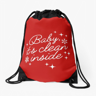 Baby It's Clean Inside Savvy Cleaner Funny Cleaning Gifts Drawstring Bag
