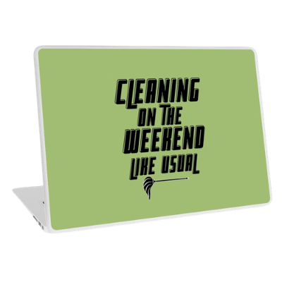Cleaning on the Weekend Savvy Cleaner Funny Cleaning Gifts Laptop Skin