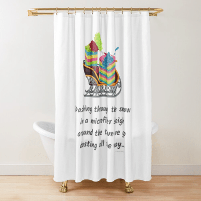 Dusting All The Way Savvy Cleaner Funny Cleaning Gifts Shower Curtain