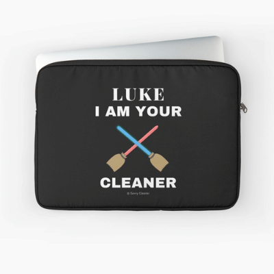 Luke I Am Your Cleaner Savvy Cleaner Funny Cleaning Gifts Laptop Sleeve