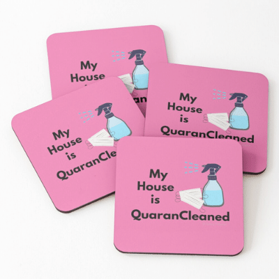 My House Is Quarancleaned Savvy Cleaner Funny Cleaning Gifts Coasters