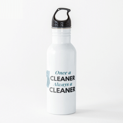Always a Cleaner Savvy Cleaner Funny Cleaning Gifts Water Bottle