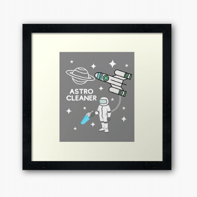 Astro Cleaner Savvy Cleaner Funny Cleaning Gifts Framed Art Print