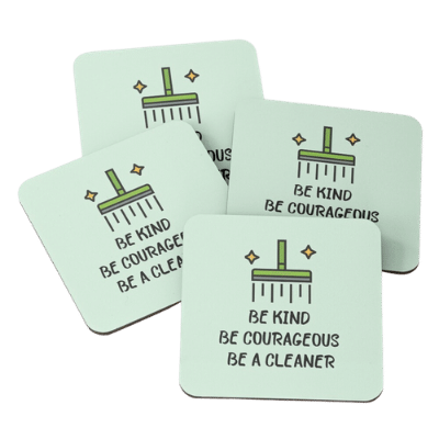 Be Kind Be Courageous Savvy Cleaner Funny Cleaning Gifts Coasters